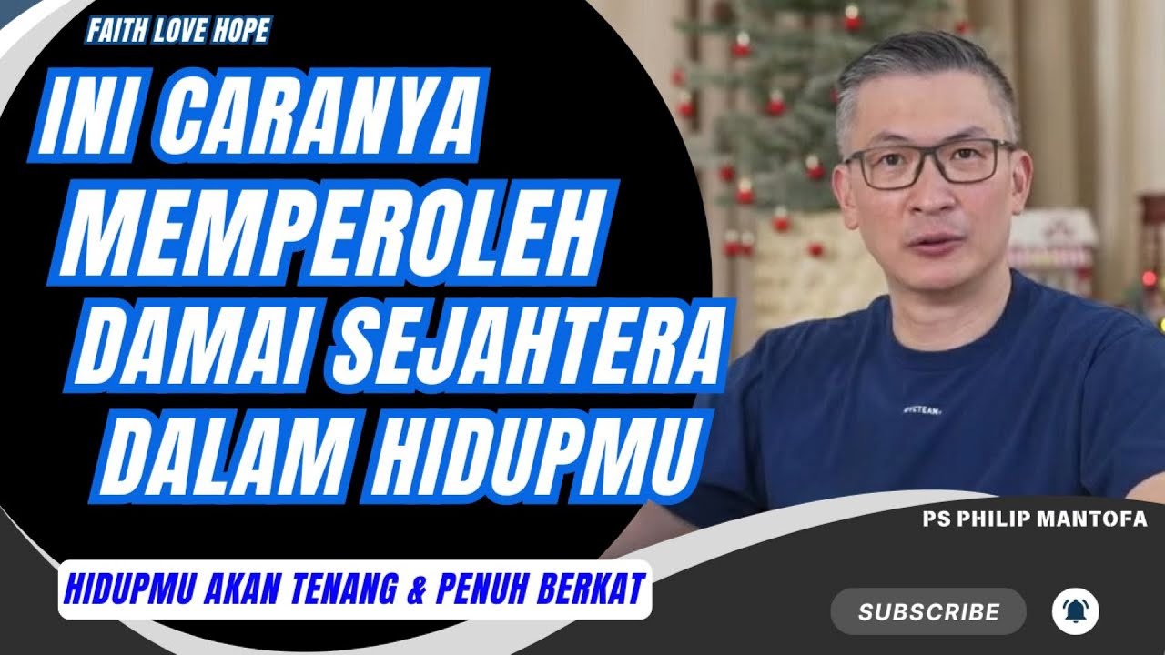 INI CARANYA MEMPEROLEH DAMAI SEJAHTERA DALAM HIDUPMU #saatteduh #philipmantofa #khotbah #gms #gbi