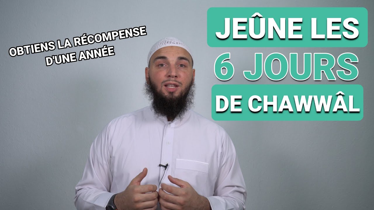 jeûne les 6 jours de chawwâl !