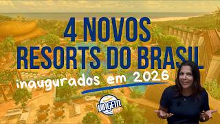 NEW RESORTS IN BRAZIL: Discover 4 modern hotels that will open in Brazil in 2026!