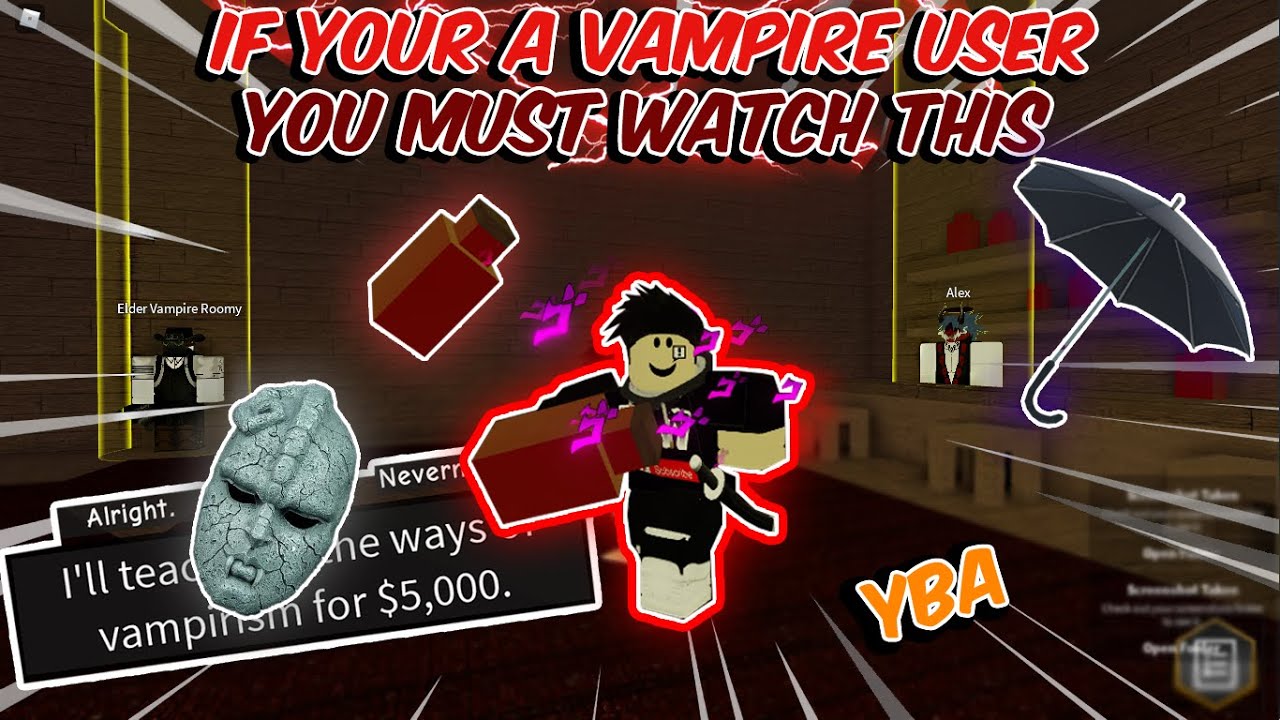 ☠️ If You'Re A Vampire User.. U Must Watch This | Vampire Guide | Yba Beginners Guide