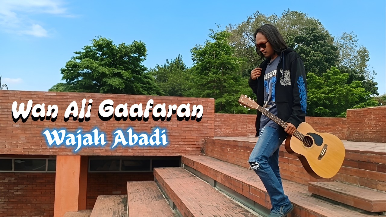 Wan Ali Gaafaran - Wajah Abadi (Music Video Lyrics) Lagu Populer