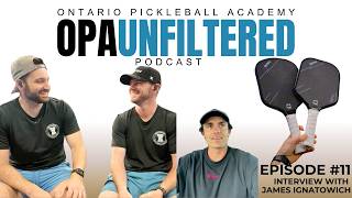 Inside RPM Pickleball with James Ignatowich: The Future of Pickleball Paddles | OPA Unfiltered