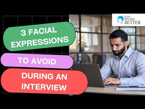 3 Facial Expressions to Avoid in Any Interview