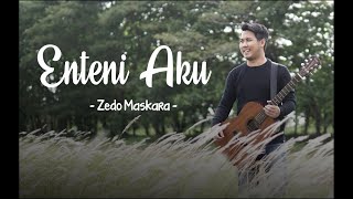 ZEDO MASKARA - ENTENI AKU