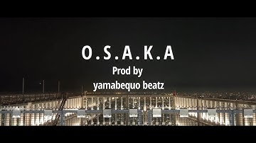 O.S.A.K.A / Marcorosso feat. SID , NOVAQ Prod by yamabequo beatz