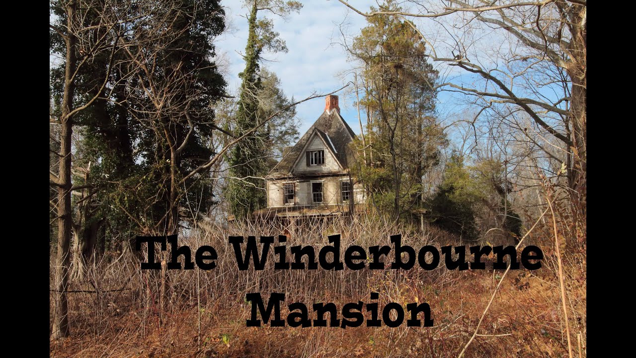 Winderbourne Mansion /Abandoned House YouTube