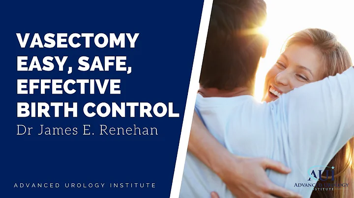Vasectomy Easy Safe Effective Birth Control - Dr J...