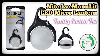 Nite Ize MoonLit LED Micro Lantern   Button Failure Fix