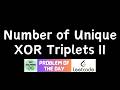 #977 Number of Unique XOR Triplets II | GFG Solutions | Leetcode POTD | 24-07-2026
