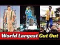 08 south indian actor has the largest cut out in the world record