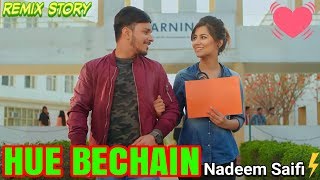 Hue Bechain | Cute Romantic Love Story | Remix Video | Angry Haryanvi
