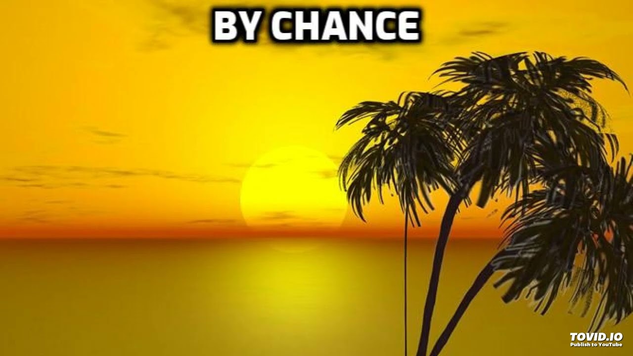 By Chance