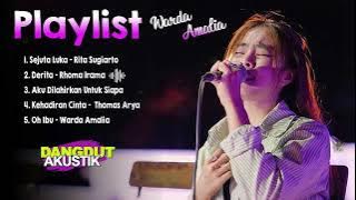 Playlist Dangdut Akustik Sedih Warda Amelia - Enak Didengar Saat Santai dan Kerja