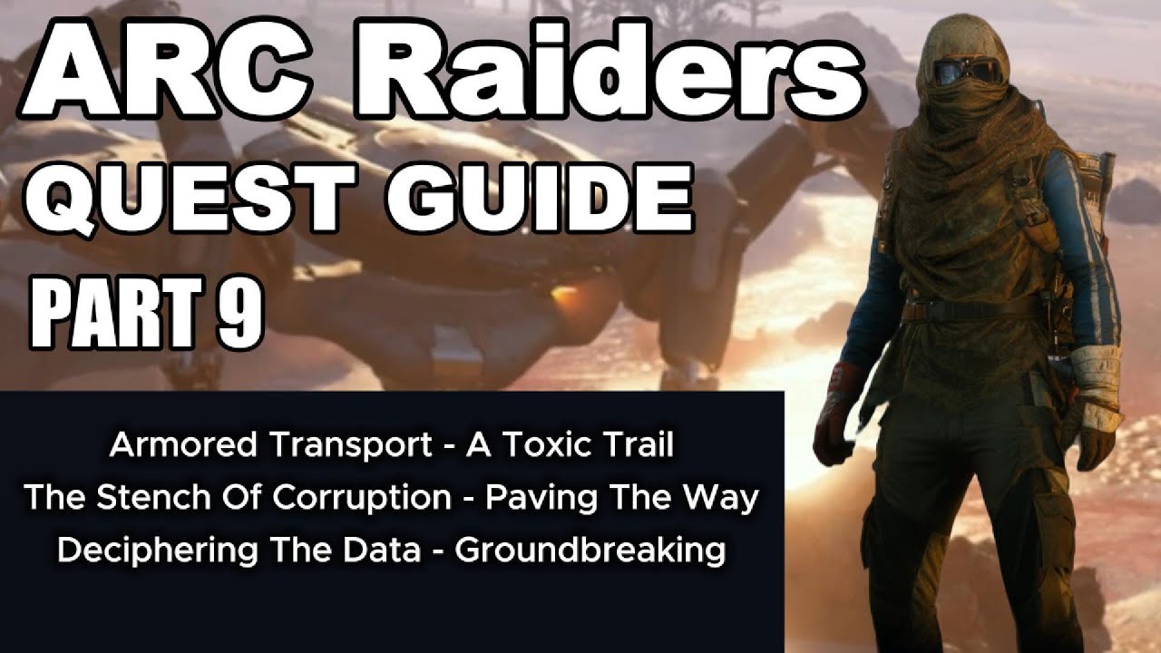 ARC Raiders Quest Guide (Part 9)
