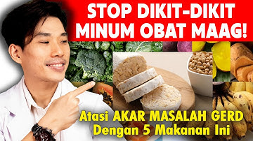Sakit Lambung? Ini 5 Makanan untuk Perbaiki GERD dan ASAM LAMBUNG