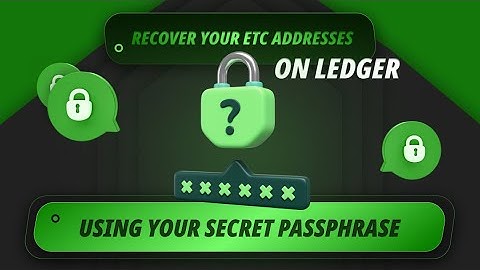 Recover Your ETC Addresses on Ledger Using Your Secret Passphrase