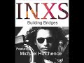 Video Building bridges Inxs