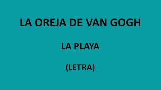 La Oreja de Van Gogh - La playa (Letra/Lyrics)