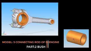 CONNECTING ROD ASSEMBLY: PART-2 BUSH