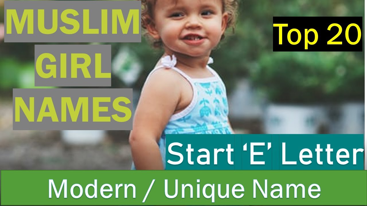  Muslim Girl Names Starting With E | E letter muslim Girl names  | muslim Girl name start with E