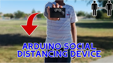 HOW TO MAKE AN ARDUINO SOCIAL DISTANCING DEVICE