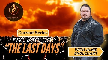 The Foundations Series-The Last Days-Part 1 (EP. 78)