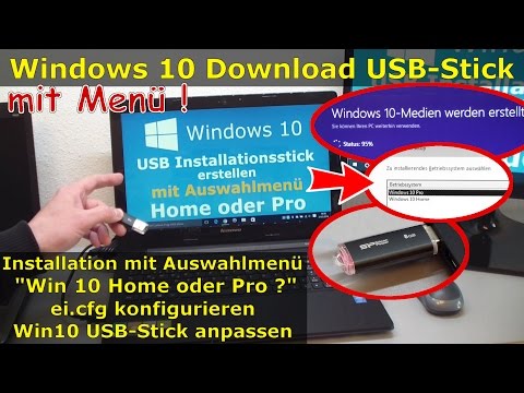 Windows 10 Download - USB-Stick mit Auswahlmenü Pro oder Home | ISO mit ei.cfg konfigurieren