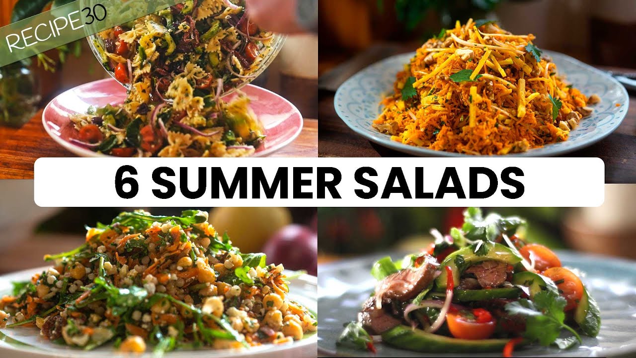 Another 6 Summer Salads to Keep You Cool this Hot Season.