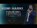 رومي هه ر كي خوشترين ستران ئه م هاتين ته يو نارئ هه ي نارئ 2021 رومي هه ر كي خوشترين ستران ئه م هاتين ته يو نارئ هه ي نارئ 2021