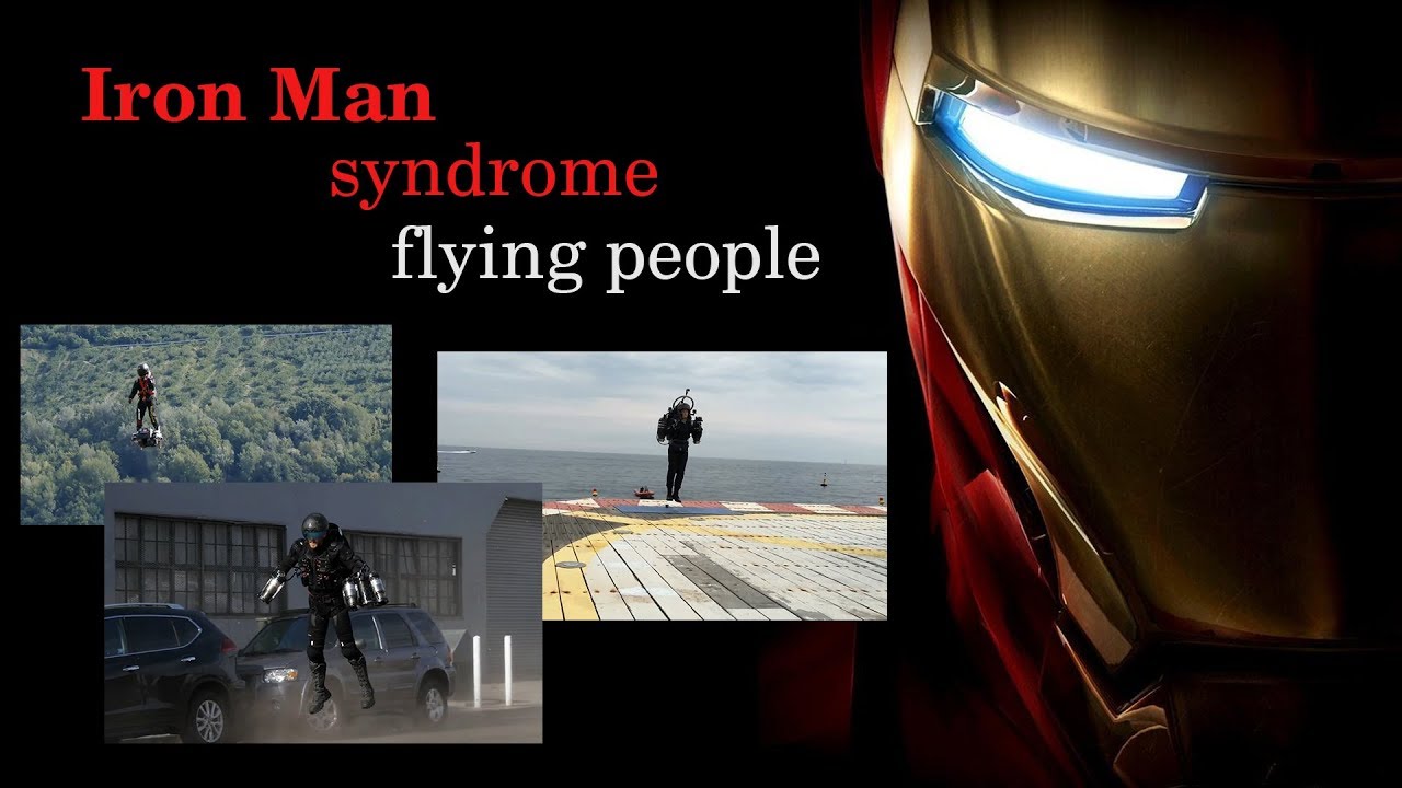 Iron man syndrome - flying people