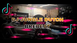 DJ JUNGLE DUTCH BREAKBEAT FULL BASS VIRAL TIK TOK #djremix #djjungleducth #djariprimex #dj