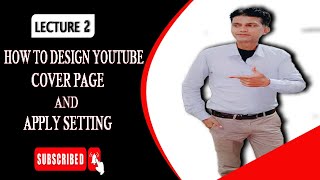 How to create youtube cover page desing