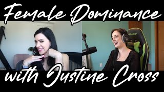 Female Dominance: An Interview with Justine Cross