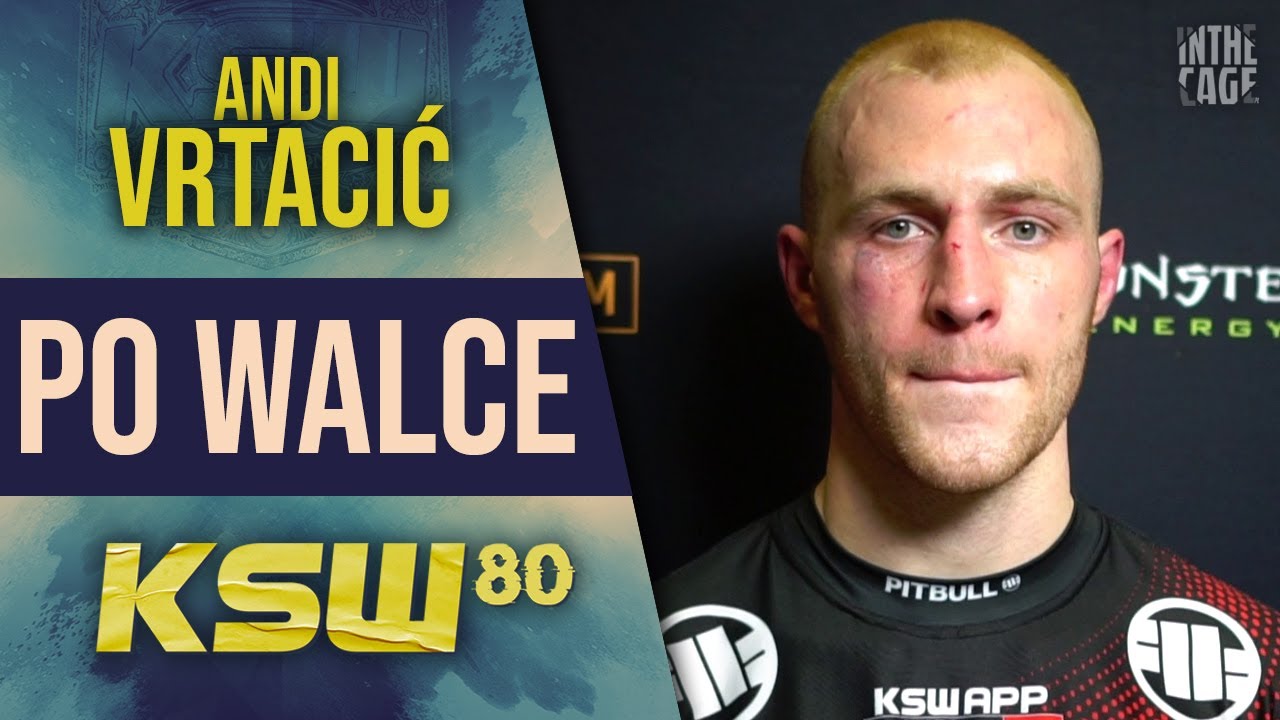 "Kiedyś chcę być taką gwiazdą jak Roberto Soldic" - Andi VRTACIĆ po KSW 80
