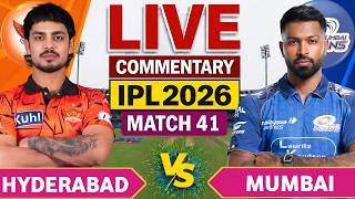  Mi Vs Srh 41th Ipl Match  Ipl 2026 Mumbai Vs Hyderabad  Mi Vs Srh  Score U0026 Commentary