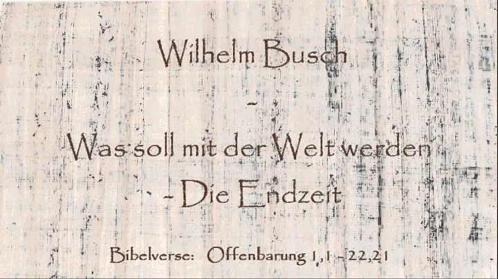 Die Endzeit - Was soll mit der Welt werden - Wilhe...