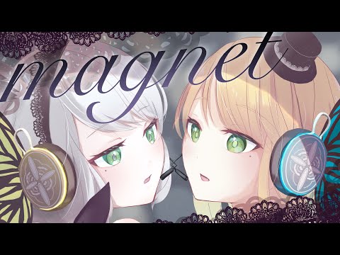 magnet/Covered by hinatori(ひなさきしあ＆やきとり)