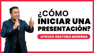 ✅ Cómo INICIAR UNA EXPOSICIÓN o presentación - Impacta desde el comienzo 💪