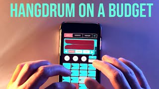 Turn Your Phone Into a Hang Drum (Handpan Music on a Budget)