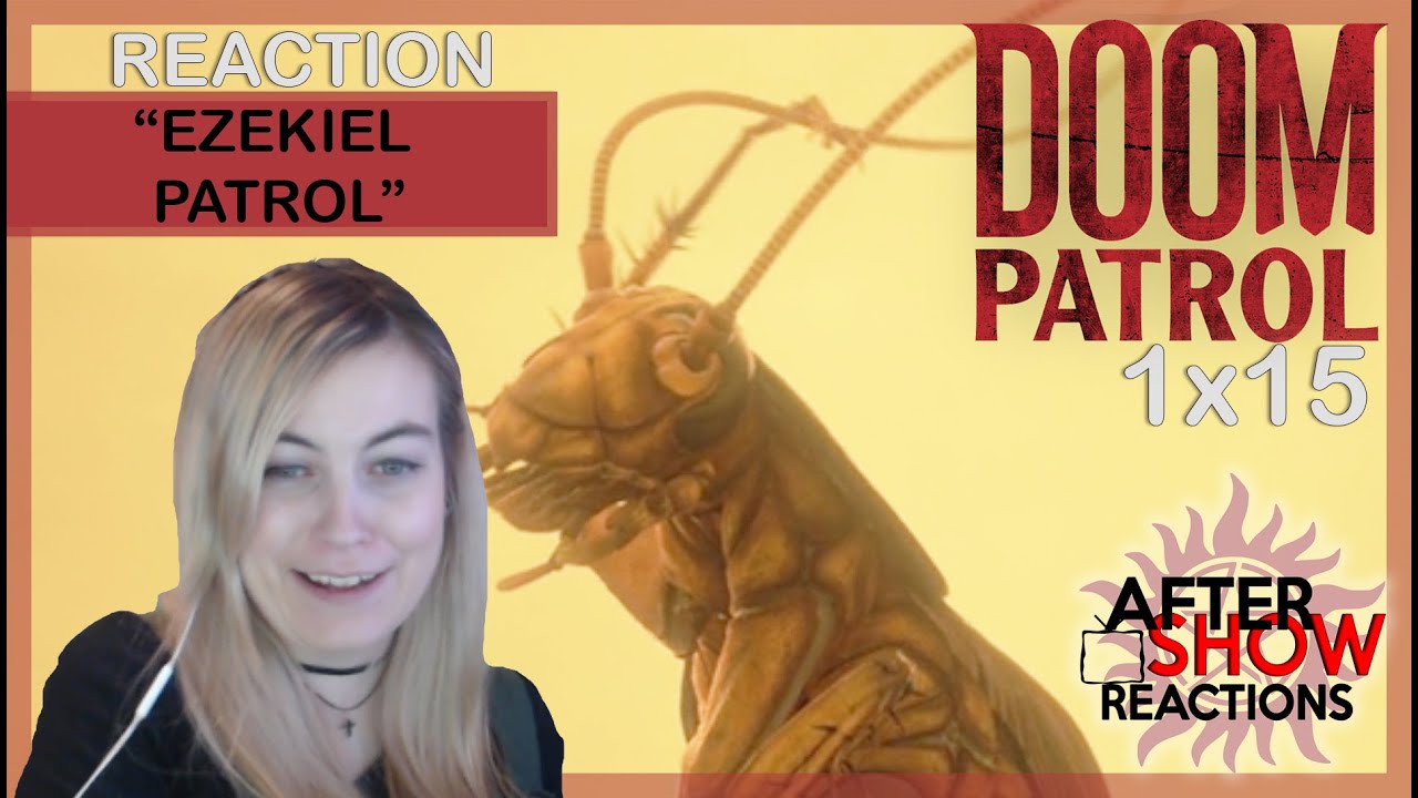 Doom Patrol 1x15 - "Ezekiel Patrol" Reaction Part 2/2 (Season Finale)