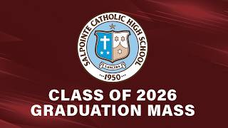 Salpointe Catholic High School Class of 2026 Graduation Mass