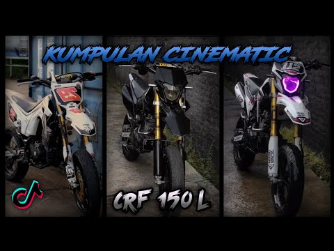 KUMPULAN CINEMATIC CRF 150 L❗| TIKTOK | GANTENG PARAH!!!