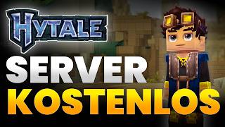 KOSTENLOSEN Hytale SERVER erstellen | Tutorial deutsch