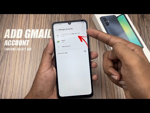How To Add Gmail Google Account Samsung Galaxy A06