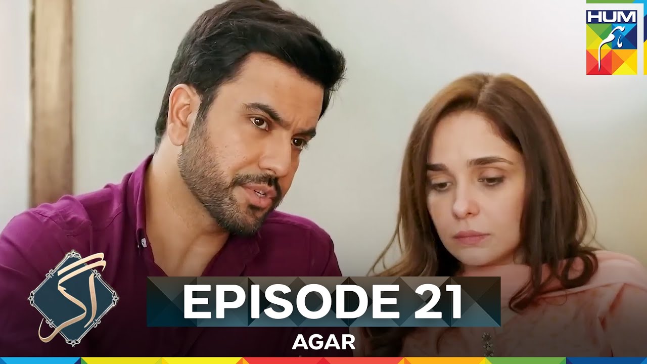 Agar Episode 21
