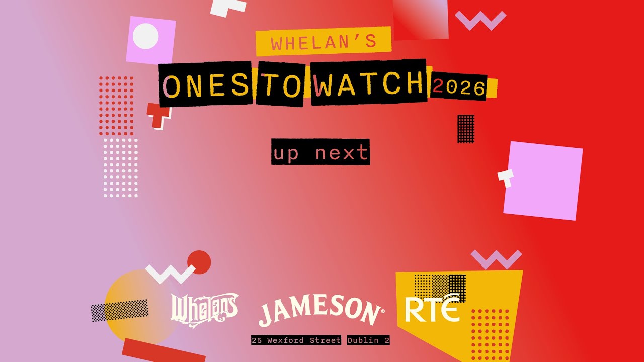 Whelans Ones To Watch 2026 -  A PLACE TO HIDE