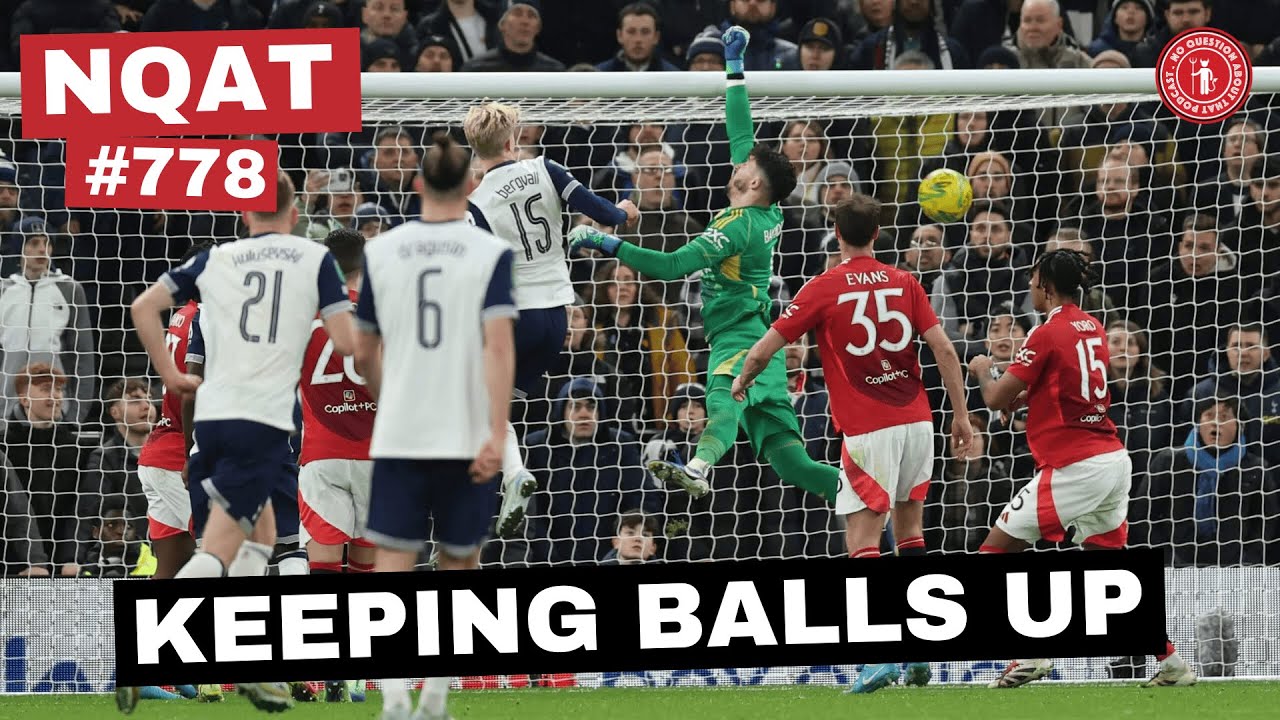 Keeping Balls Up | United lose to Spurs in the League Cup
