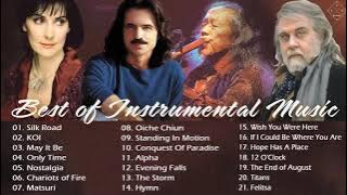 Kitaro , Yanni , Enya , Vangelis Best of Instrumental Music - The Greatest Hits (Playlis )