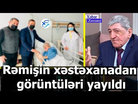 Rəmişin xəstəxanadan yeni