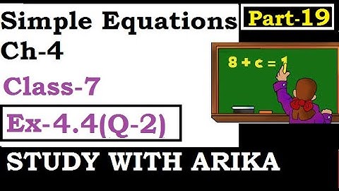Simple Equations | Ex-4.4 (Q-2) | Ch-4 | Class-7